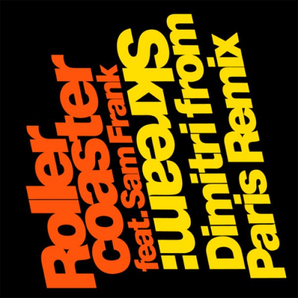 画像1: SKREAM / ROLLERCOASTER ft SAM FRANK (2VER) [▲再入荷▲全ダンスミュージックファンへ！] (1)