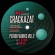 画像2: CRACKAZAT - PERIOD WORKS VOL. 2 (全4曲)【12"INCH】ソウルフル＆ディープなハウスで超超超おすすめの1枚！！ (2)