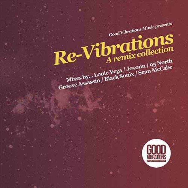 画像1: V.A. - GOOD VIBRATIONS MUSIC PRESENTS RE-VIBRATIONS (A REMIX COLLECTION)【限定2枚組12"INCH・RECORD STORE DAY 2019 UK 限定盤】未発表曲＋ハウスレジェンドらによるソウルフル・ハウス！！ (1)