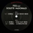 画像2: FSQ FEAT DOLETTE McDONALD /  I - ZIMBRA【12"INCH】リミックスはALAN DIXON & SOUL CLAP！TALKING HEADSの名曲を見事にハウス・カバー！！ (2)