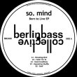 画像1: SO. MIND - BORN TO LIVE (全5曲)【12"INCH】ハウスファン要チェック！フロア・ユースなDEEP HOUSE & TECHNOを5曲収録！推薦盤！！ (1)