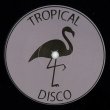 画像2: V.A. - TROPICAL DISCO RECORDS VOL.9 (全4曲)【限定12INCH】ALTON McCLAIN & DESTINY定番クラシック"IT MUST BE LOVE"をリエディット！大好評！大人気のディスコ エディット集〜第9弾！ (2)