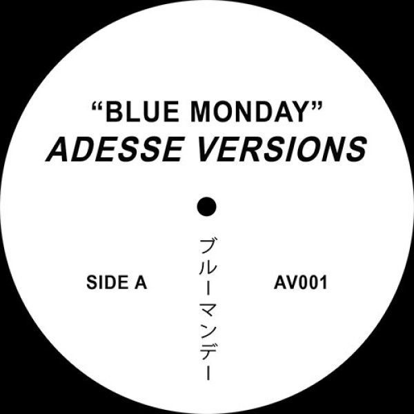 画像1: ADESSE VERSIONS - BLUE MONDAY (2VER)【限定12"INCH】NEW ORDERを代表する1983年の名曲をカバー！！ (1)