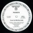 画像1: POCKETS - COME GO WITH ME (INCL. JOAQUIN JOE CLAUSSELL EDIT)【限定12"INCH】EW&F直系ブギー・ファンク・バンドの1977年名曲がオリジナル＆エディット収録で再発！ (1)