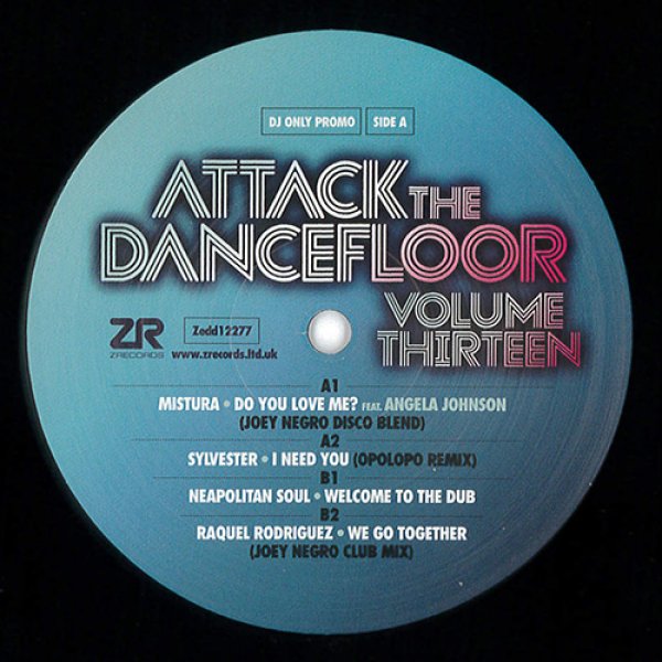 画像1: VARIOUS ARTISTS - ATTACK THE DANCEFLOOR VOL. 13【12"INCH】話題沸騰中！PATTI AUSTINのディスコヒット、"DO YOU LOVE ME?"のカバー収録！ (1)