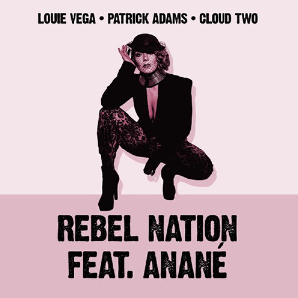 画像1: LOUIE VEGA, PATRICK ADAMS feat. ANANE - REBEL NATION【2枚組12"INCH】ダンスミュージック界の巨匠達集合！超激ヤバな1枚が登場！！ (1)