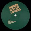 画像2: UNDERCOVER LOVERS (PSYCHEMAGIK) - UNDERCOVER LOVERS VOL. 2【12"INCH】名曲カヴァー・バージョンをエディットする新シリーズが登場！ (2)