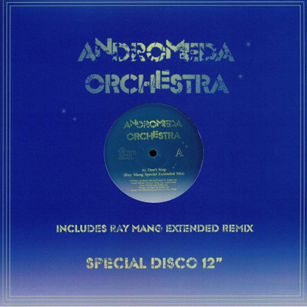 画像1: ANDROMEDA ORCHESTRA - DON'T STOP (RAY MANG MIX)【12"INCH】RAZOR-N-TAPEのJKRIVやJOEY NEGRO達がサポートするNY地下ディスコ・アップデートプロジェクトの新作が登場！ (1)