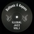 画像1: DELFONIC & KAPOTE - ILLEGAL JAZZ VOL. 1【12"INCH】激プッシュ！大名曲をネタに使用したジャズ・リエディット・ハウス！！ (1)