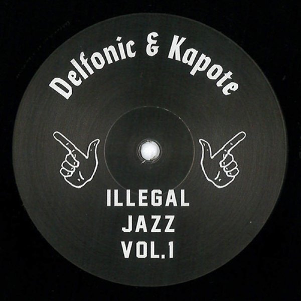 画像1: DELFONIC & KAPOTE - ILLEGAL JAZZ VOL. 1【12"INCH】激プッシュ！大名曲をネタに使用したジャズ・リエディット・ハウス！！ (1)