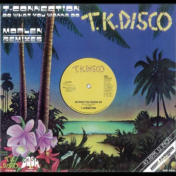 画像1: T-CONNECTION  -  DO WHAT YOU WANNA DO (MOPLEN REMIXES)【12"INCH】マイアミ名門ディスコ・レーベル「T.K. DISCO」1977年の名曲を大活躍中のMOPLENが見事にリミックス！ (1)