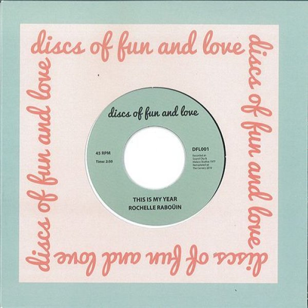 画像1: ROCHELLE RABOUIN - THIS IS MY YEAR / KEEP THIS IN MIND【7"INCH】1977年の貴重な音源！ソウル・ディスコ・ファン見逃し厳禁の1枚が再発！！ (1)