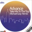 画像2: ADVANCE - TAKE ME TO THE TOP (MICHAEL GRAY REMIX)【12"INCH】1982年大ヒットのイタロ・ディスコ名曲をFULL INTENTIONの大御所、MICHAEL GRAYがリミックス！正に2019リミックス！！ (2)