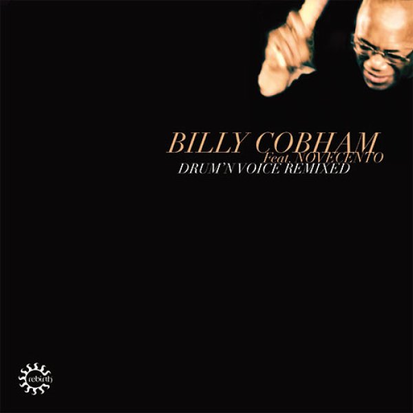 画像1: BILLY COBHAM feat. NOVECENTO - DRUM’N VOICE REMIXED【2枚組12"INCH】ジャズ/フュージョン界のレジェンド・ドラマーのニューアルバムからリミックス集が登場！ (1)