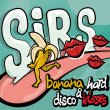 画像1: SIRS - BANANA HARD & DISCO KISSES【LP】イビサ拠点のプロデューサーDANIEL KLEINによるプロジェクト！大人気のファースト・アルバム！！ (1)