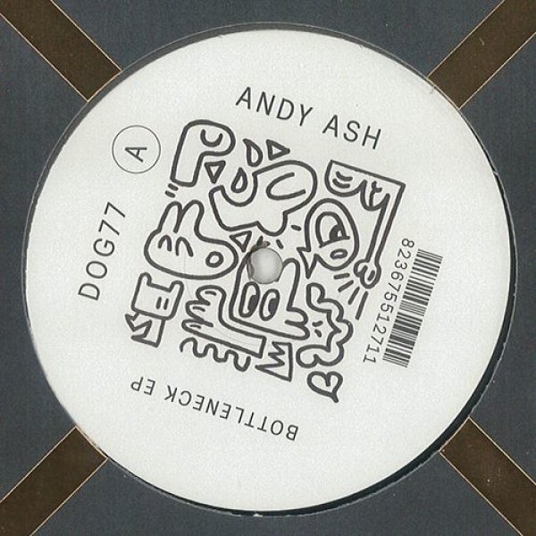 画像1: ANDY ASH - BOTTLENECK EP【12"INCH】ハウスDJ見逃し厳禁！ベテラン ANDY ASH が新曲をリリース！！ (1)