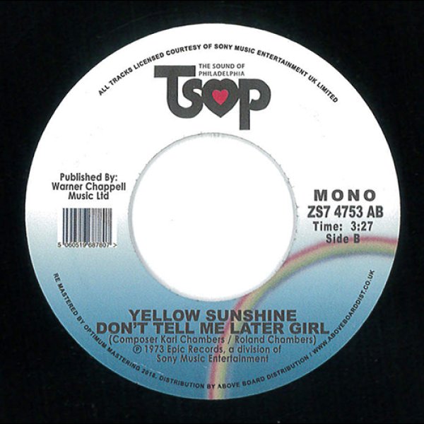 YELLOW SUNSHINE - YELLOW SUNSHINE / DON'T TELL ME LATER GIRL