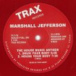 画像2: MARSHALL JEFFERSON - HOUSE MUSIC ANTHEM (RED VINYL REPRESS)【限定12"INCH】 "MOVE YOUR BODY"の4ヴァ―ジョン収録！シカゴ・ハウスの古典が限定300枚リマスタリング復刻！！ (2)