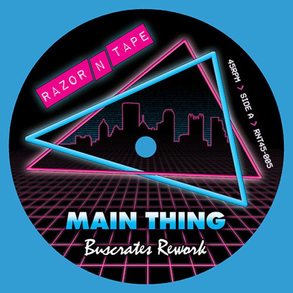 画像1: BUSCRATES - MAIN THING B/W F.T.F (FREAK THE FUNK) 【限定7"INCH】 話題のシングルが入荷！RICK JAMES/"MARY JANE"スペシャル・リエディット！！ (1)