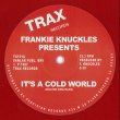 画像1: FRANKIE KNUCKLES - IT'S A COLD WORLD / BAD BOY (RED VINYL REPRESS)【限定12"INCH】「GODFATHER OF HOUSE MUSIC」ことフランキー・ナックルズのシカゴ・ハウス古典がリマスタリングされ限定レッド・ヴァイナルで復刻！ (1)