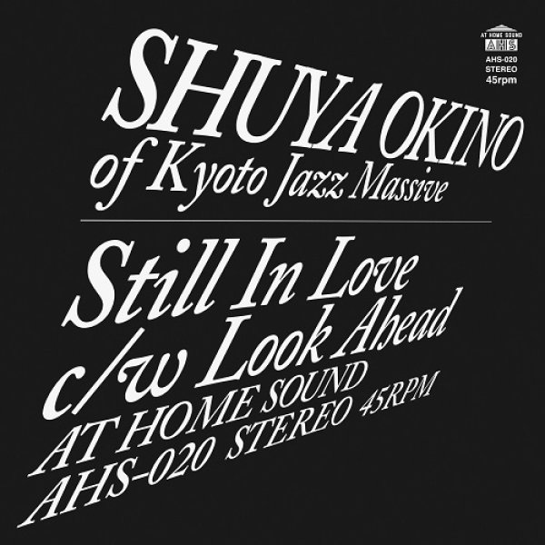 画像1: 沖野修也 - STILL IN LOVE / LOOK AHEAD (THE MAN 45 EDIT)【7"INCH】世界的人気のキラーカヴァー(ROSE ROYCE/AQUARIAN DREAM)2曲がRYUHEI THE MAN EDITで遂にリリース！ (1)