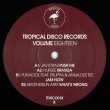 画像2: V.A. - TROPICAL DISCO RECORDS, VOL. 18 【12"INCH】 お待たせしました！大好評のディスコ・エディット・シリーズ18弾が入荷！！ (2)