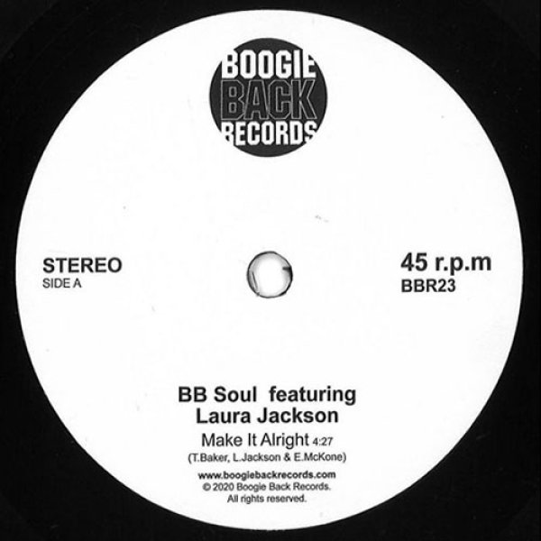 画像1: BB SOUL feat LAURA JACKSON - MAKE IT ALRIGHT / REACH OUT【7"INCH】人気盤が再入荷！ERNIE MCKONEOISIN LITTLEによる80'S感満載のモダン・ブギー・ナンバー！！ (1)