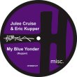 画像2: JULEE CRUISE & ERIC KUPPER - MY BLUE YONDER / SATISFIED 【7"INCH】(RSD DROPS 2020 限定商品 - 10/24)  大反響だったデモ・オンリー音源がリマスターされて『RSD DROPS』限定盤として7インチ・リリース！ (2)