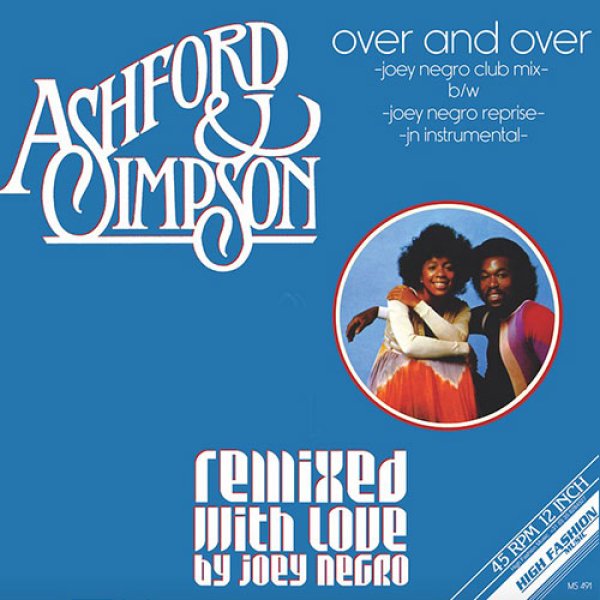 画像1: ASHFORD & SIMPSON - OVER AND OVER (JOEY NEGRO REMIXES) 【12"INCH】 話題の1枚！1977年のディスコ名曲をJOEY NEGROことDAVE LEEが手掛けた人気のリミックスが入荷！！ (1)