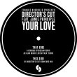 画像3: FRANKIE KNUCKLES PRES DIRECTOR’S CUT FEATURING JAMIE PRINCIPLE - YOUR LOVE 【12"INCH】 フランキー1987年の名曲を2011年にセルフ・リメイクしたDIRECTOR'S CUTのバージョンをニューリミックスと共に再発！ (3)