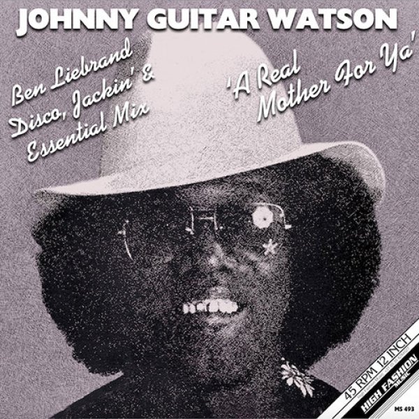 画像1: JOHNNY GUITAR WATSON - A REAL MOTHER FOR YA (INC. BEN LIEBRAND REMIX) 【12"INCH】 話題の1枚！1977年のファンク＆ブルース名曲をオランダの大御所プロデューサーBEN LIEBRANDがグッド・リミックス！！ (1)