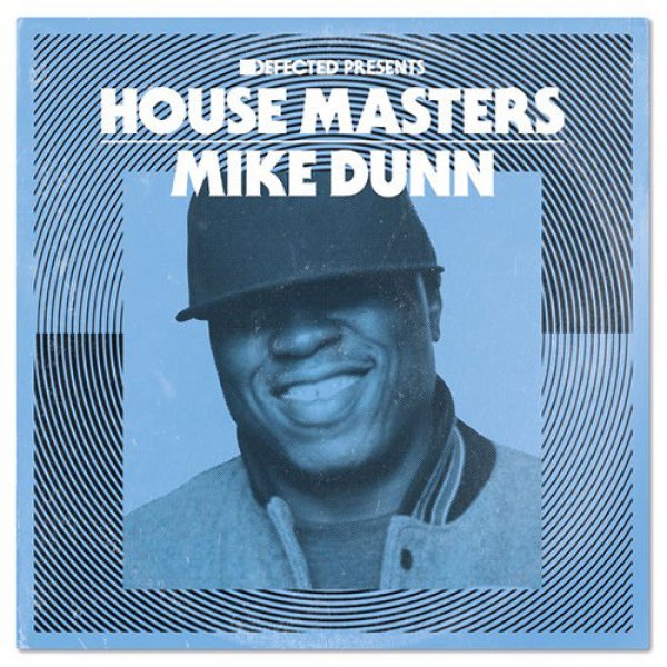 画像1: MIKE DUNN - DEFECTED PRESENTS HOUSE MASTERS - MIKE DUNN 【2LP】 シカゴのベテラン・プロデューサーによるベスト的なコンピレーション盤が入荷！ハウス・ファンは要チェックですよ！！ (1)