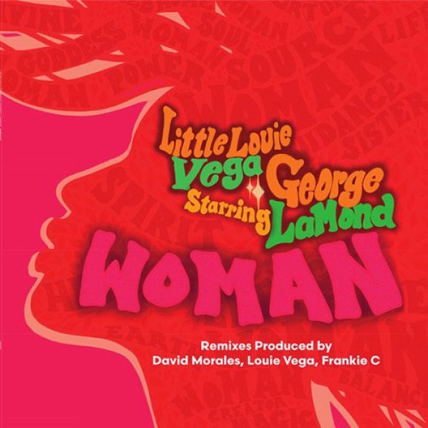 画像1: LOUIE VEGA STARRING GEORGE LAMOND - WOMAN (INCL. DAVID MORALES / FRANKIE C REMIXES) 【2枚組12"INCH】 今回はロフト古典として有名なBARRABASの"WOMAN"をカヴァー！  (1)