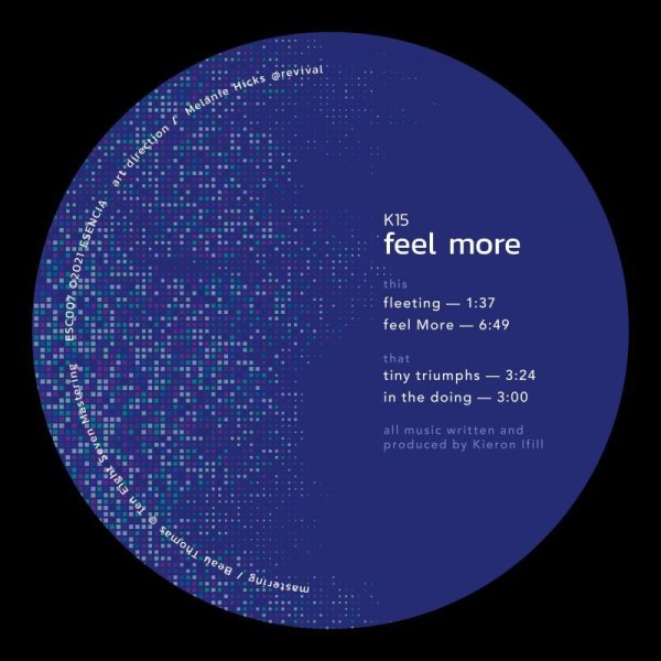 画像1: K15 - FEEL MORE 【12"INCH】 ロンドンの気鋭、KIERON IFILLことK15による 洗練された現代的なジャズ/フュージョン感覚を軸としたジャジー＆ディープ・ハウスを披露した最新作！ (1)