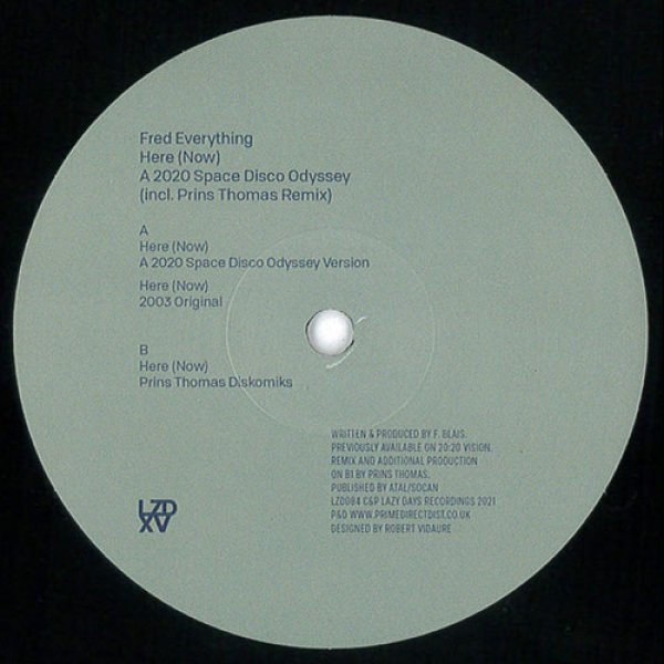 画像1: FRED EVERYTHING - HERE (NOW) - A 2020 SPACE DISCO ODYSSEY (INCL. PRINS THOMAS REMIX) 【12"INCH】 カナダの古株、フレッド・エブリシング2003年のディープ・ハウス・ヒットを自身のレーベルからニュー・バージョンと共に待望の復刻！！ (1)