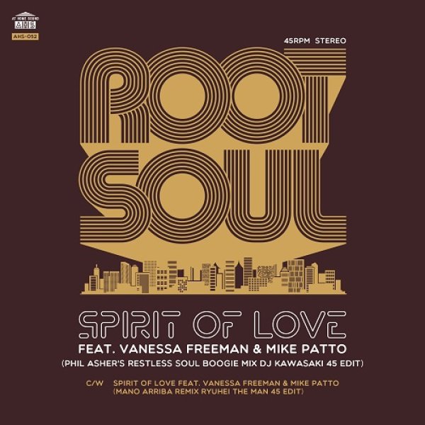 画像1: ROOT SOUL - SPIRIT OF LOVE (PHIL ASHER'S RESTLESS SOUL BOOGIE MIX DJ KAWASAKI 45 EDIT) / (MANO ARRIBA REMIX RYUHEI THE MAN 45 EDIT) 【7"INCH】 ヤバすぎる最高のブギー＆ソウルフル！ (1)