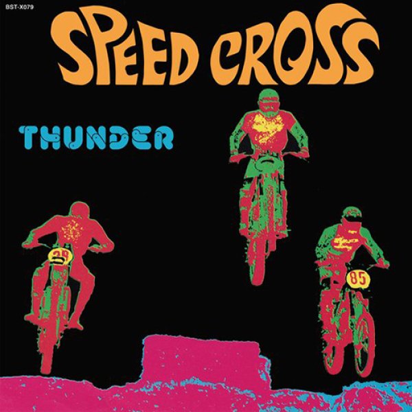 画像1: THUNDER - SPEED CROSS 【12"INCH】 1980年イタリア産激レア・ディスコが、新たにニュー・リミックスを収録した12インチがリリース！ (1)