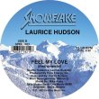 画像3: LAURICE HUDSON - FEEL MY LOVE 【12"INCH】 CURTIS HUDSONプロデュース！ブギー・ディスコ1982年の名曲が再発！ ガラージ・ソングとしても知られ、多くの著名DJがプレイし歴史に残る傑作曲！！ (3)