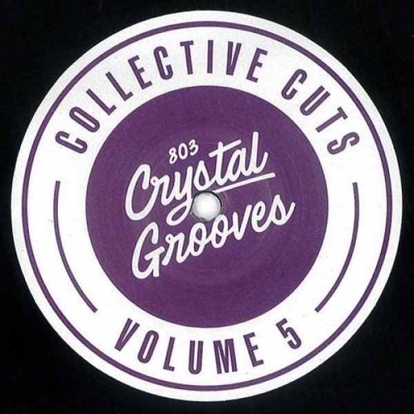 画像1: UC BEATZ - 803 CRYSTAL GROOVES COLLECTIVE CUTS, VOL. 5 【12"INCH】 話題のシリーズ第5弾！ジャジーでモダンなディープ・ハウスを中心にナイス4トラックを収録。今回も最高のラインナップです！！ (1)