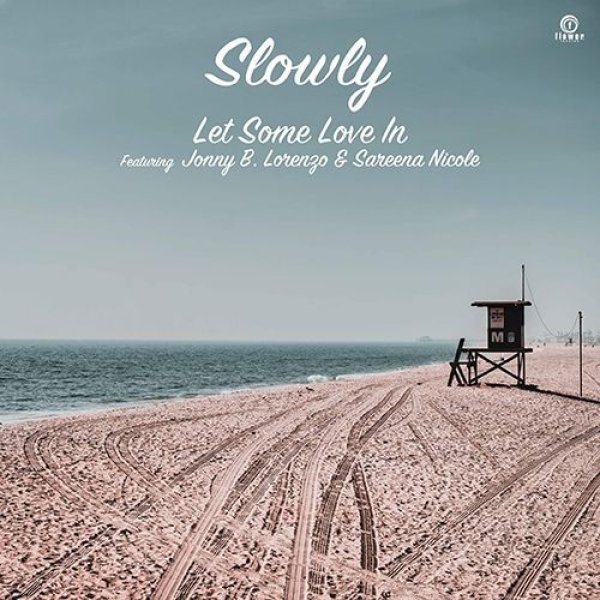 画像1: SLOWLY - LET SOME LOVE IN FEAT. JONNY B. LORENZO & SAREENA NICOLE 【7"INCH】 2021年初となるNEWシングルは、ハートウォーミングなソウルフル・スウィート・レゲエ・チューン！ (1)