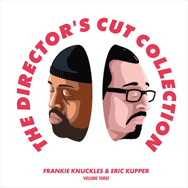 画像1: FRANKIE KNUCKLES & ERIC KUPPER - THE DIRECTOR’S CUT COLLECTION VOLUME THREE 【2枚組LP】 2011年以降手掛けてきた数々の音源を集めた2枚組コレクションの第3弾が待望のリリース！初アナログ化音源多数！！ (1)