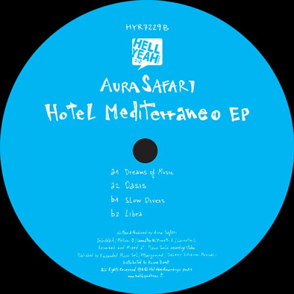 画像1: AURA SAFARI - HOTEL MEDITERRANEO EP 【12"INCH】 イタリアの5人組バンド、オーラ・サファリによるスムースなニューエイジ/フュージョン感あるモダン・バレアリカ・トラックや、スペーシーなシンセを効かせたダブ・ハウスを披露！ (1)