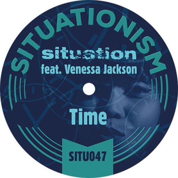 画像1: SITUATION FEATURING VENESSA JACKSON - TIME 【7"INCH】 ソウルフルで気持ちいいディスコ / ブギーなトラック！最高のソウルフル・ハウス / ニュー・ディスコが入荷！！ (1)