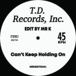 画像2: MR K EDITS - MR K EDITS, VOL. 4 【12"INCH】 GENERAL JOHNSON/"CAN'T NOBODY LOVE ME LIKE YOU DO"と、SECOND IMAGE/"CAN'T KEEP HOLDING ON"というディスコ/ファンク/ソウルの人気名曲をリエディット！ (2)