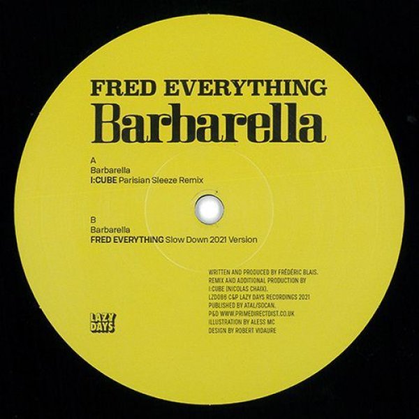 画像1: FRED EVERYTHING - BARBARELLA 【10"INCH】 フランス・ハウス界の大御所I:CUBEによるニューリミックス！ ハウス / ニューディスコ / バレアリック好きな人へ大プッシュ！！ (1)