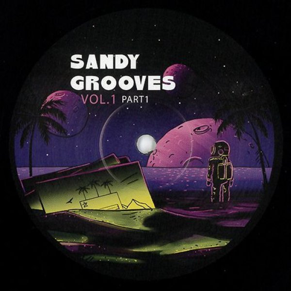 画像1: V.A. - SANDY GROOVES VOL 1 (PART 1) 【12"INCH】 豪華メンツが集い、モダンでウォームなブギー、ユルめのダビー・ディスコ、アラビック・ディスコなど〜好トラック勢揃い！！ (1)