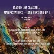 画像1: JOAQUIN JOE CLAUSSELL - MANIFESTATIONS LONG VERSIONS EP 1 【12"INCH】 待望の人気シリーズ！ デモ・テイク / セッションにフォーカスしたCDコンピレーション・アルバム『MANIFESTATIONS』からアナログ・カット！！ (1)