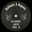 画像1: DELFONIC & KAPOTE - ILLEGAL JAZZ VOL. 4 【12"INCH】 待望の第4弾！PANACHE、1979年リリースの鬼レア・ディスコ・ブギーや、MANU DIBANGO / "BAYAM SELLAM" などをネタ使いしたジャズファンク・ブギーをDJユースに展開！ (1)