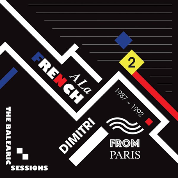 画像1: DIMITRI FROM PARIS - A LA FRENCH (1987-1992) THE BALEARIC SESSIONS VOL. 2 【12"INCH】 ディミトリ・フロム・パリが1987〜1992年というキャリアの最初期に手がけていたリミックスをコンパイル＆リマスタリング再発！ (1)