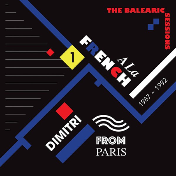 画像1: DIMITRI FROM PARIS - A LA FRENCH (1987-1992) THE BALEARIC SESSIONS VOL. 1 【12"INCH】 ディミトリ・フロム・パリが1987〜1992年というキャリアの最初期に手がけていたリミックスをコンパイル＆リマスタリング再発！ (1)